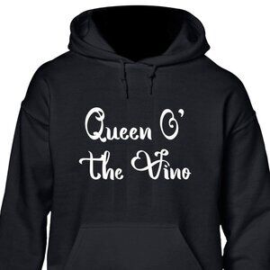 New Queen O The Vino Wine Black Hoodie Fleece Sweatshirt